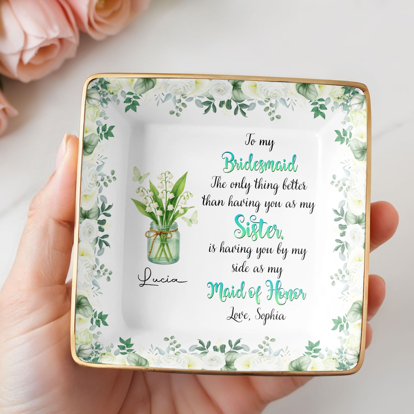 To My Bridesmaid, Better Than A Sister, Flowers In Vase