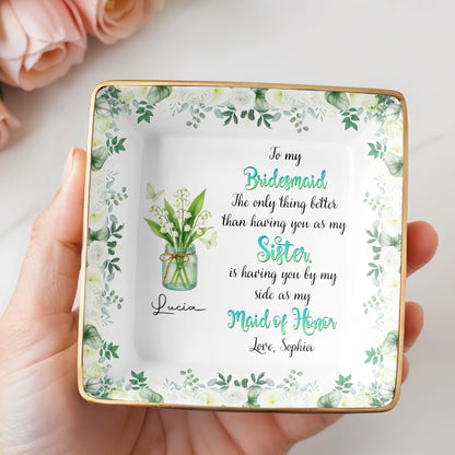 To My Bridesmaid, Better Than A Sister, Flowers In Vase