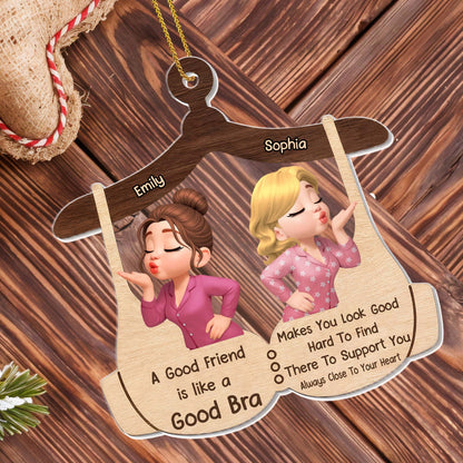 A Good Friend Like a Good Bra, For Besties