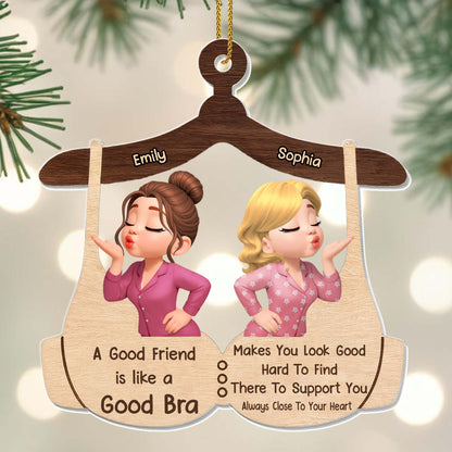 A Good Friend Like a Good Bra, For Besties
