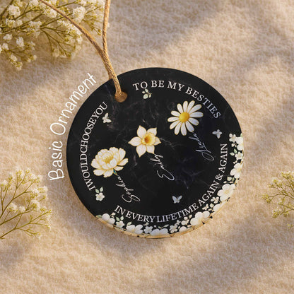 I Would Choose You To Be My Besties, Flowers And Butterflies