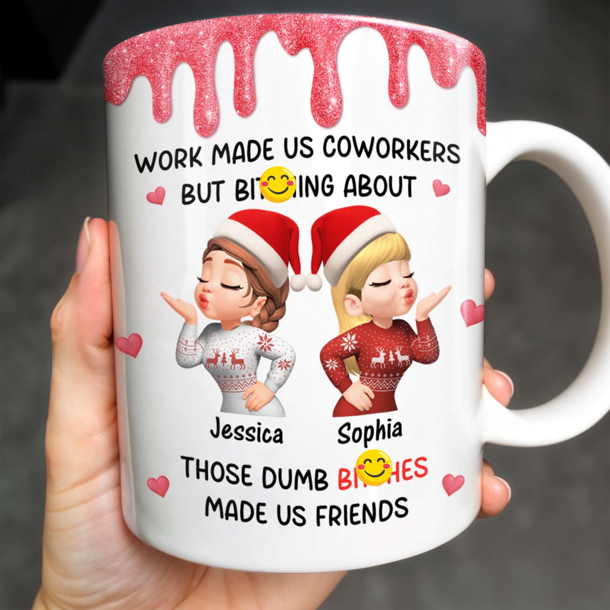 Work Made Us Coworkers But Bonding About Those Dumb Bi****es Made Us Friends