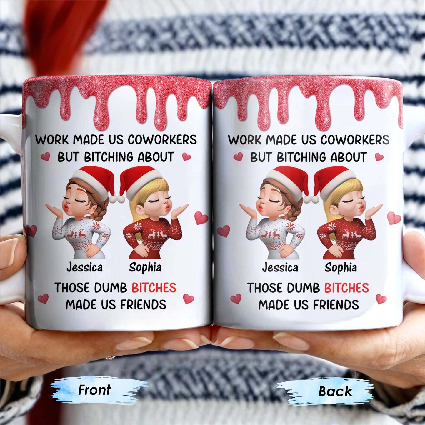 Work Made Us Coworkers But Bonding About Those Dumb Bi****es Made Us Friends