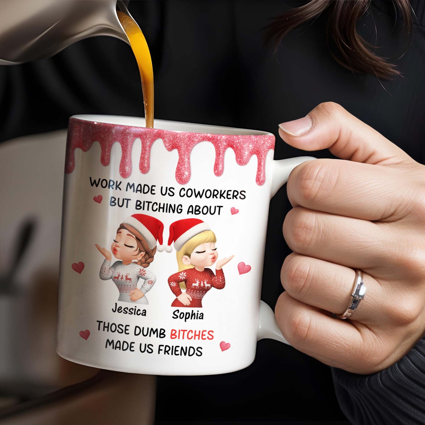 Work Made Us Coworkers But Bonding About Those Dumb Bi****es Made Us Friends