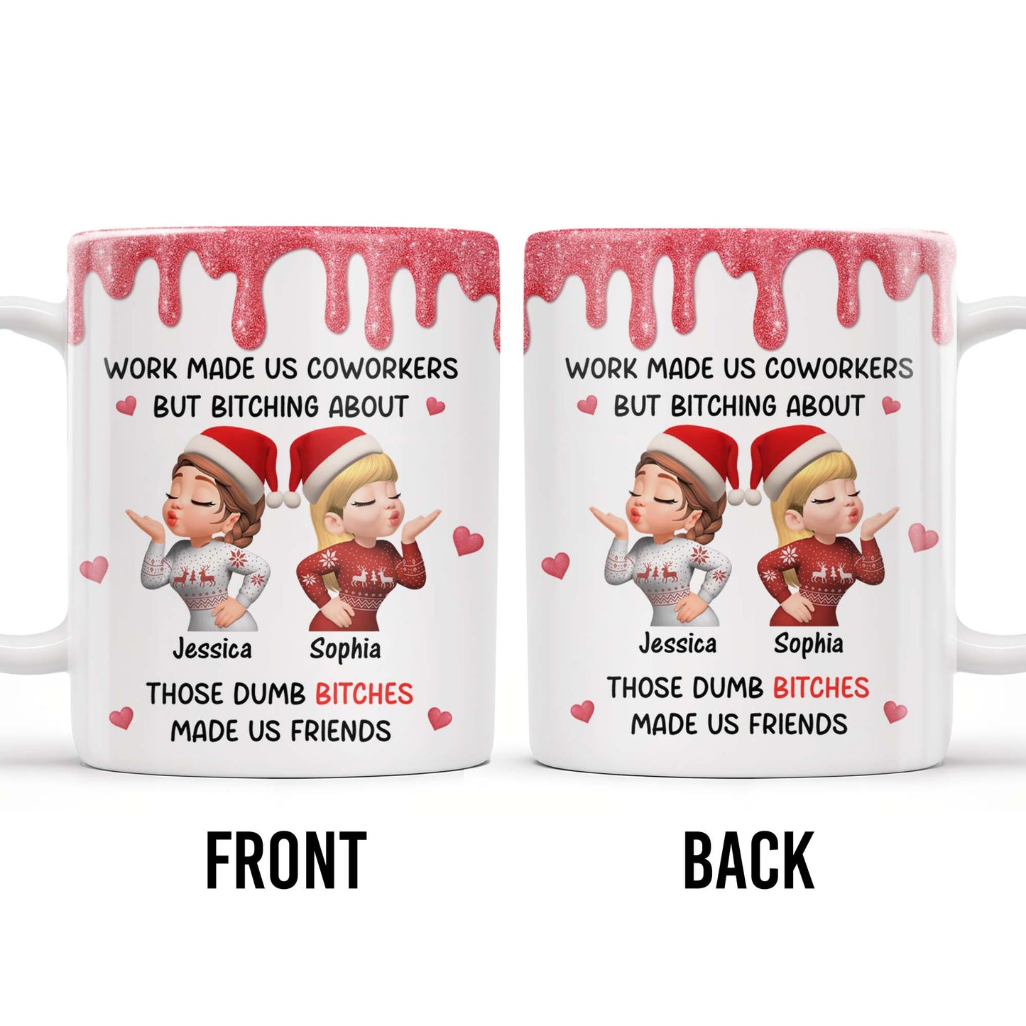 Work Made Us Coworkers But Bonding About Those Dumb Bi****es Made Us Friends