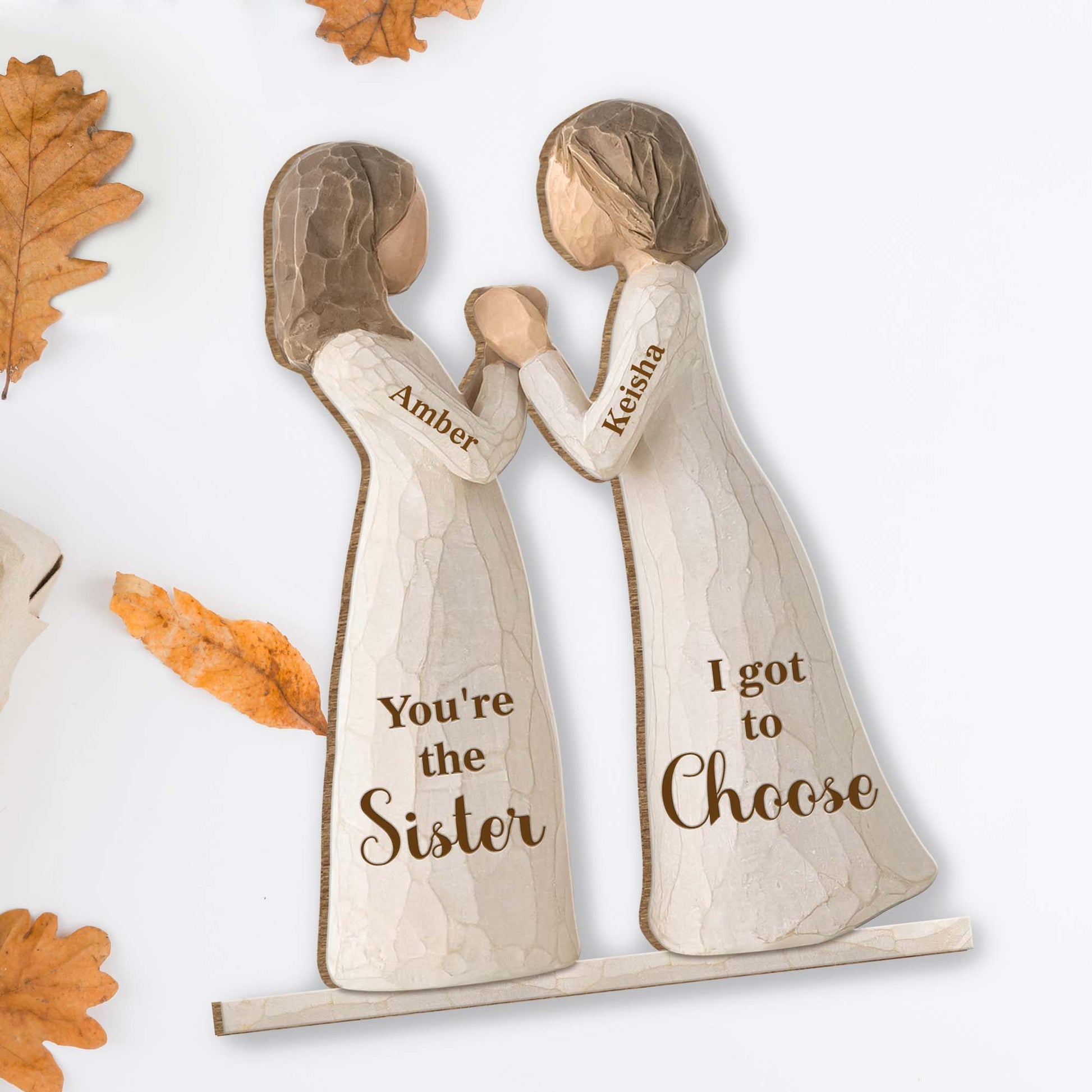 You're The Sister I Got To Choose