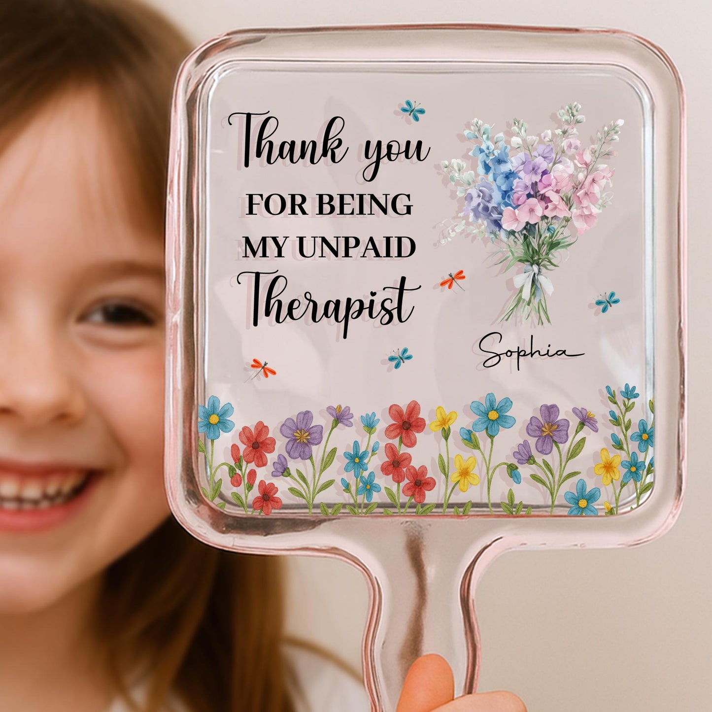 Thank You For Being My Unpaid Therapist, Flowers