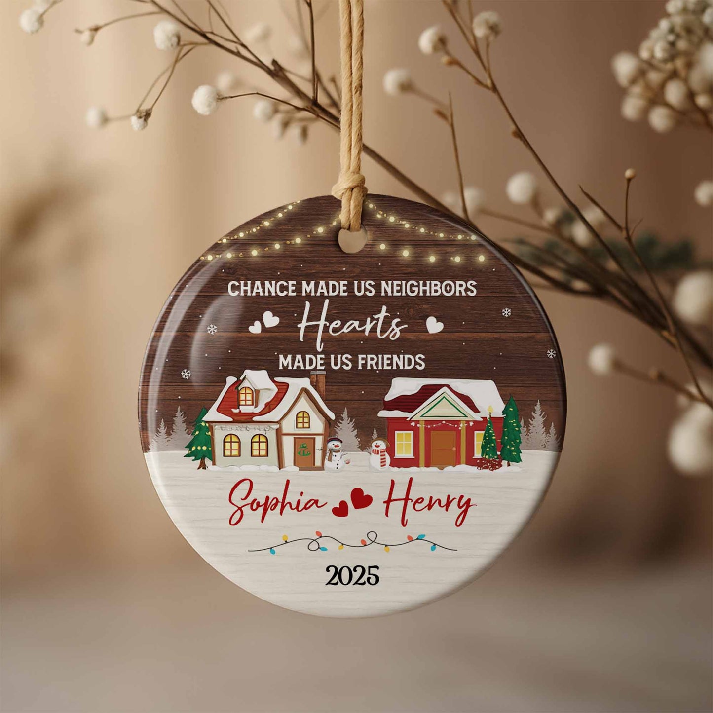 Chance Made Us Neighbors, Hearts Made Us Friends, Winter Scene