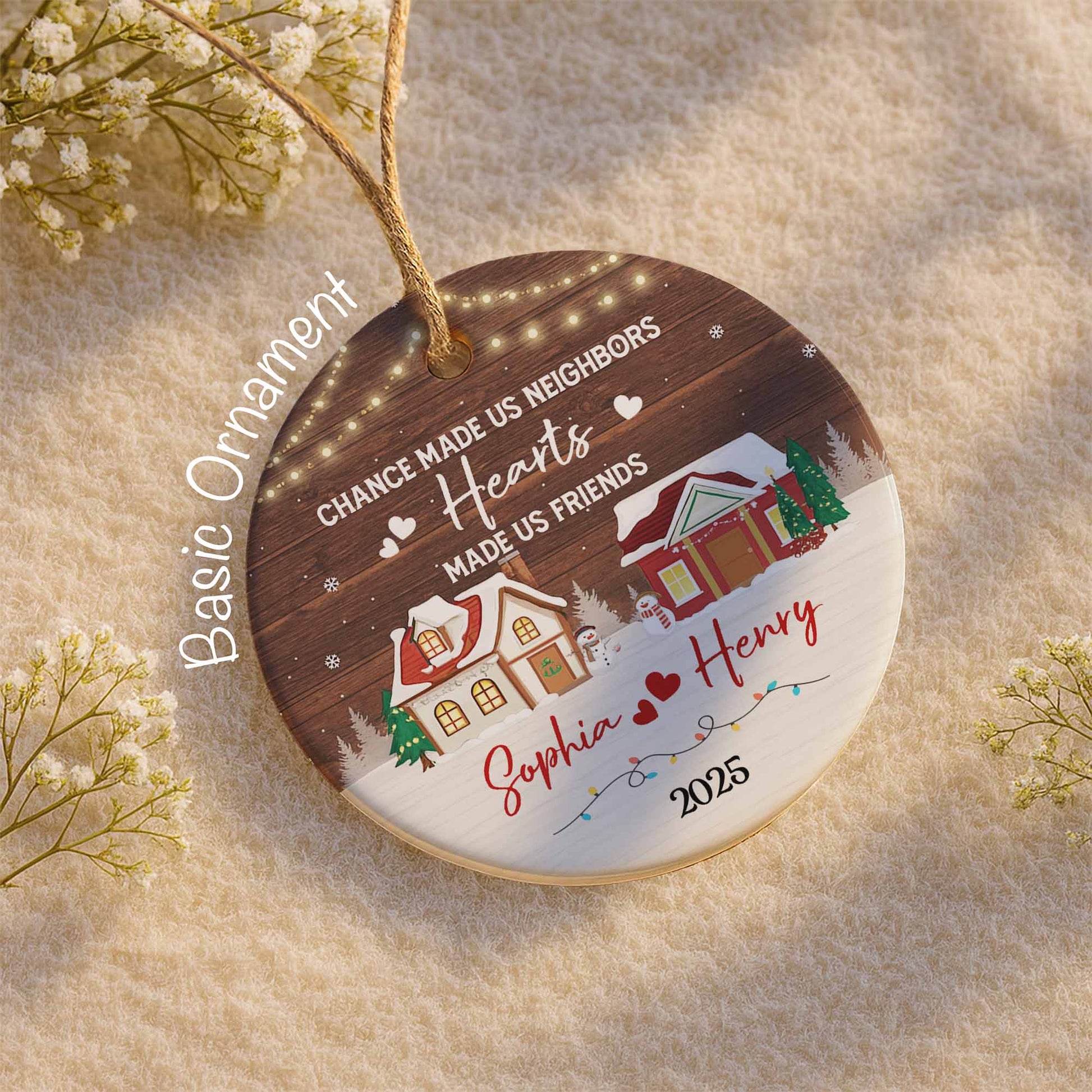 Chance Made Us Neighbors, Hearts Made Us Friends, Winter Scene