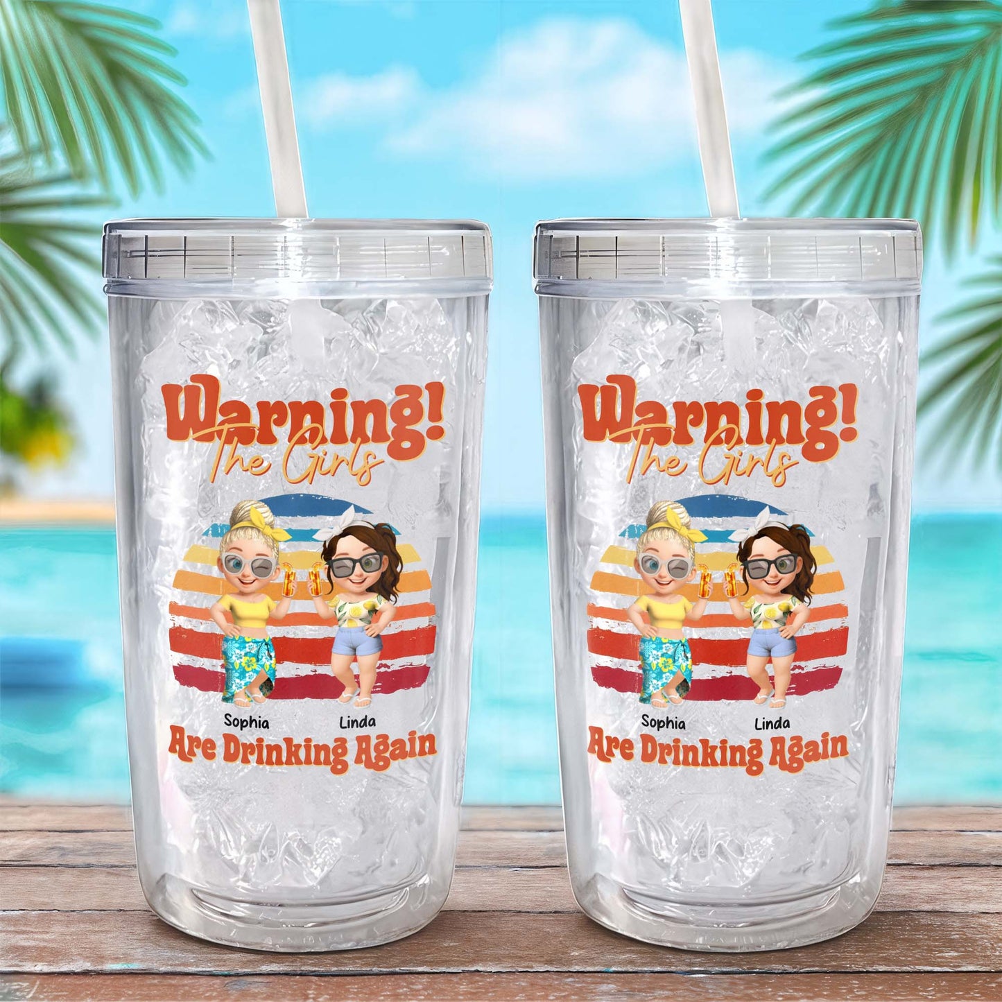 Warning The Girls Are Drinking Again, Beach And Tropical Drinks