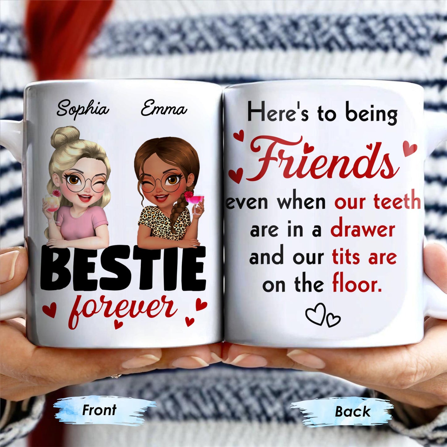 Here's To Being Friends, Even When Our Teeth Are In A Drawer