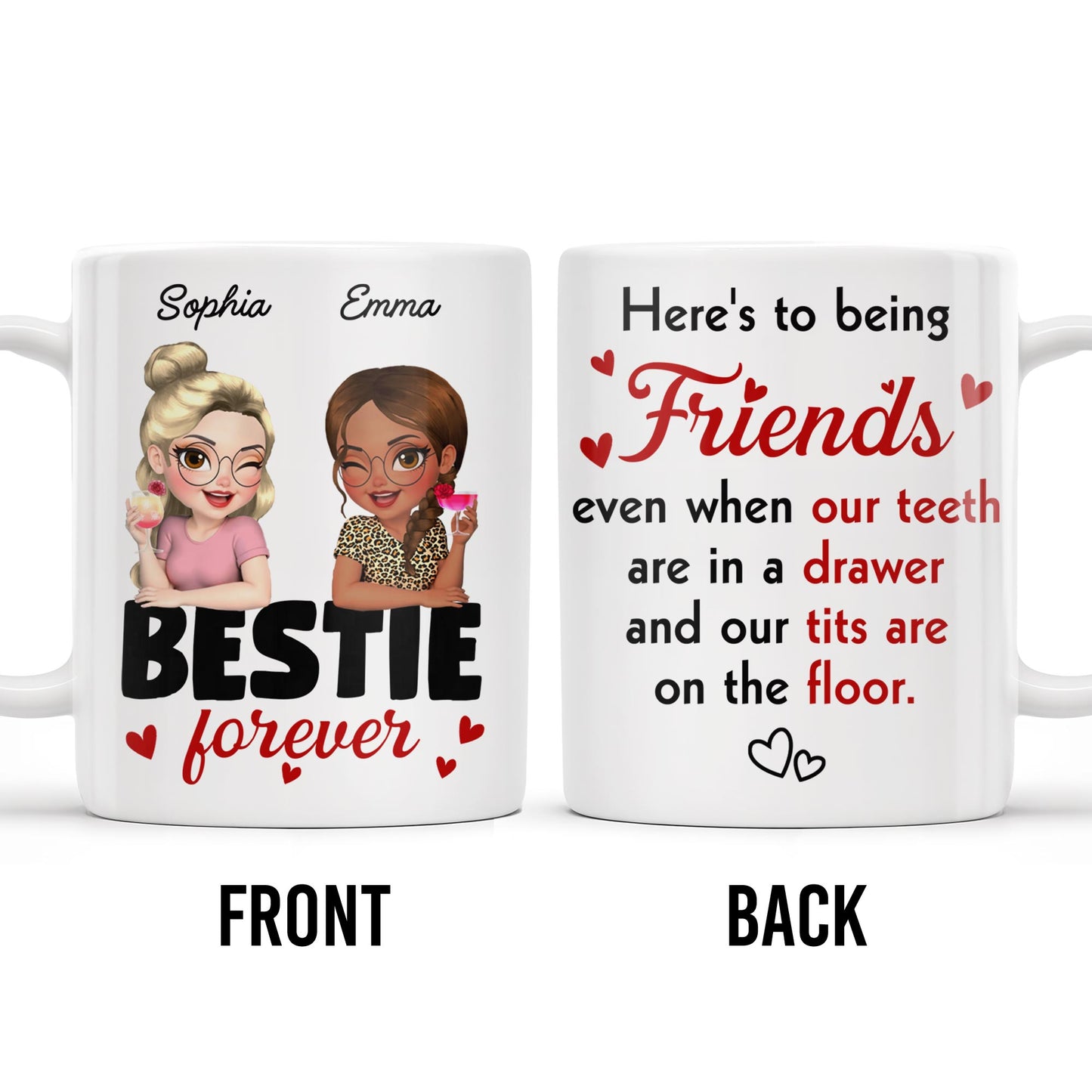 Here's To Being Friends, Even When Our Teeth Are In A Drawer