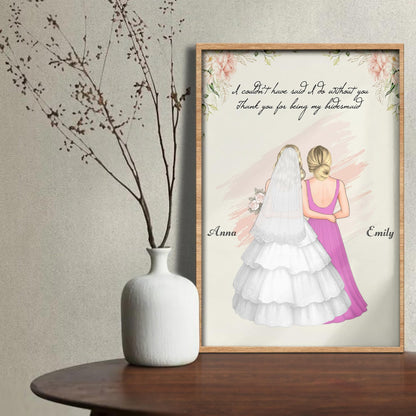 Thank You For Being My Bridesmaid With Bride and Bridesmaid