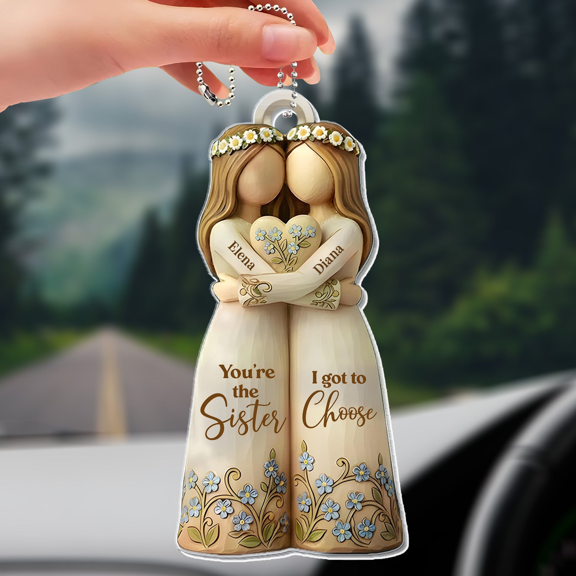 You're The Sister I Got To Choose With Flowers