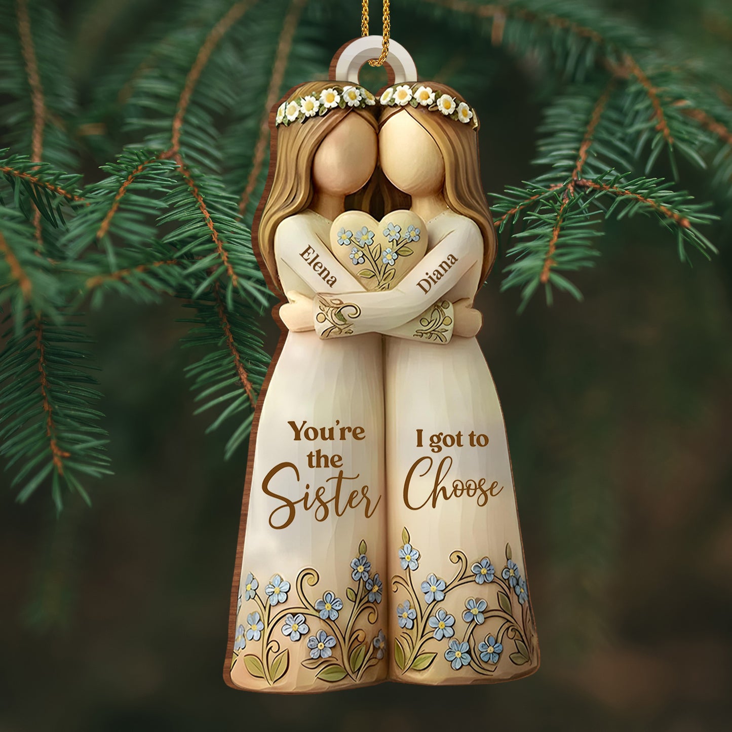 You're The Sister I Got To Choose With Flowers