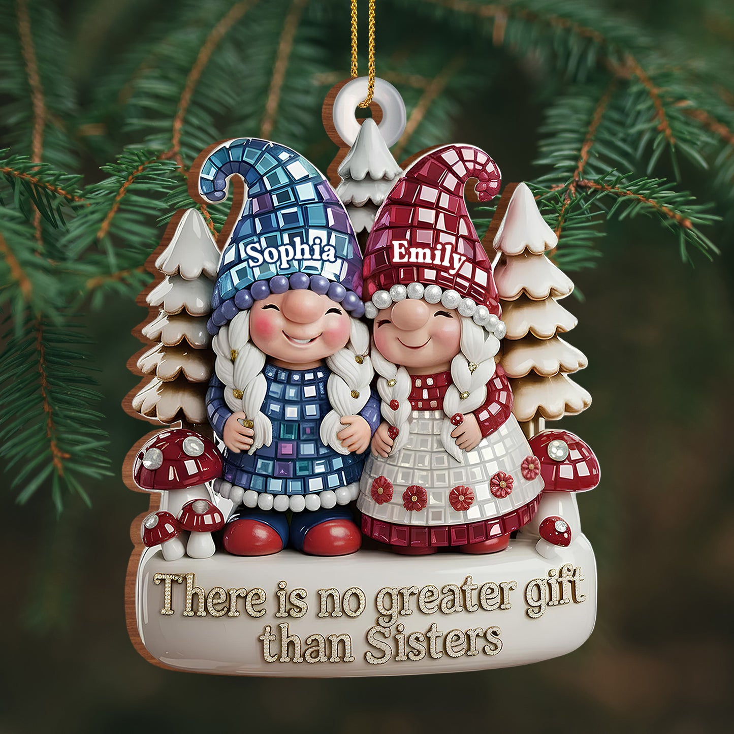 There Is No Greater Gift Than Sisters, Gnomes And Trees