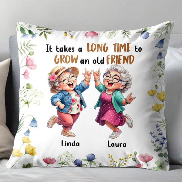 It Takes A Long Time To Grow An Old Friend With Flowers