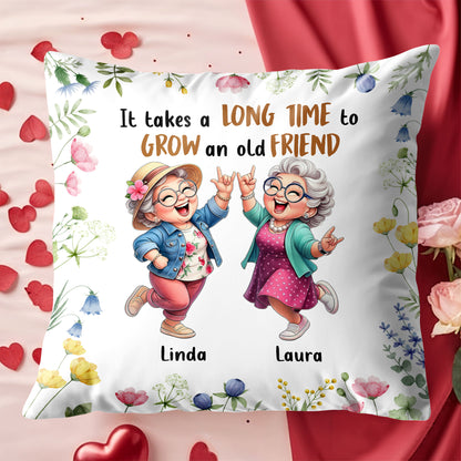 It Takes A Long Time To Grow An Old Friend With Flowers