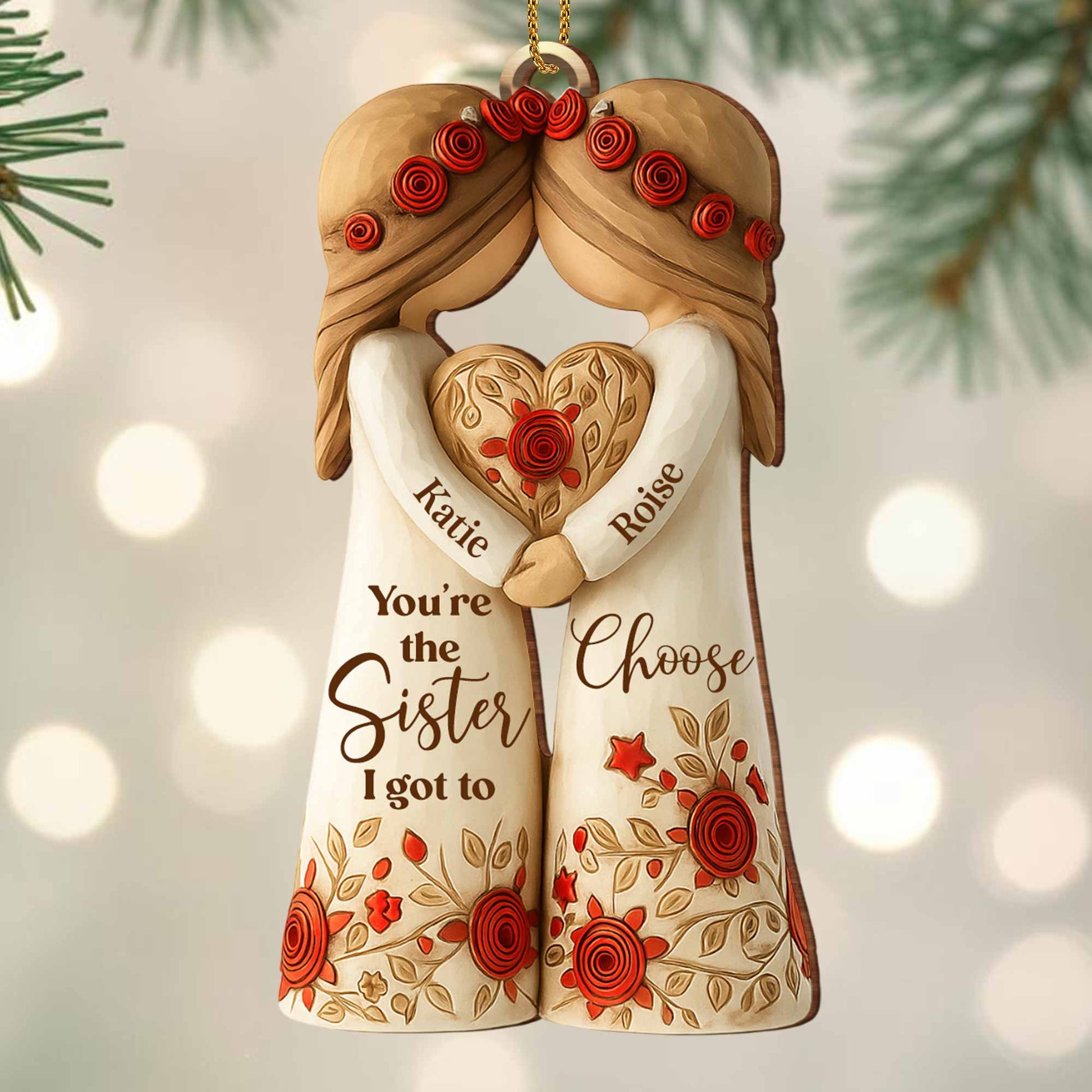 You're The Sister I Got To Choose With Roses