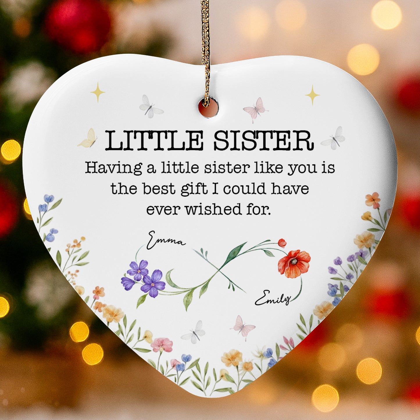 Little Sister, Best Gift Ever, Flowers And Butterflies - Personalized Custom Ceramic Ornament With Heart Shape - BST508_HCE