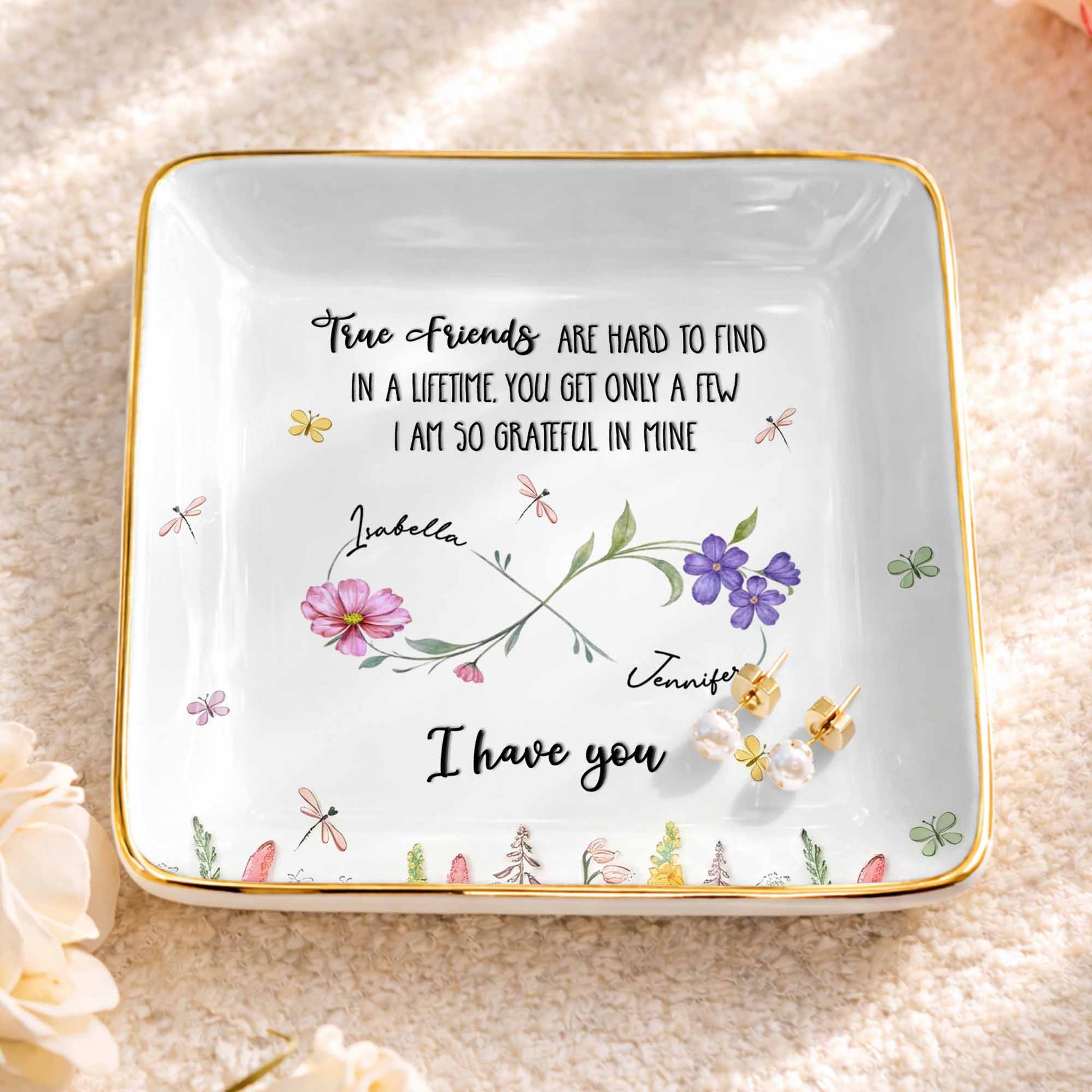 True Friends Are Hard To Find With Flowers And Butterflies