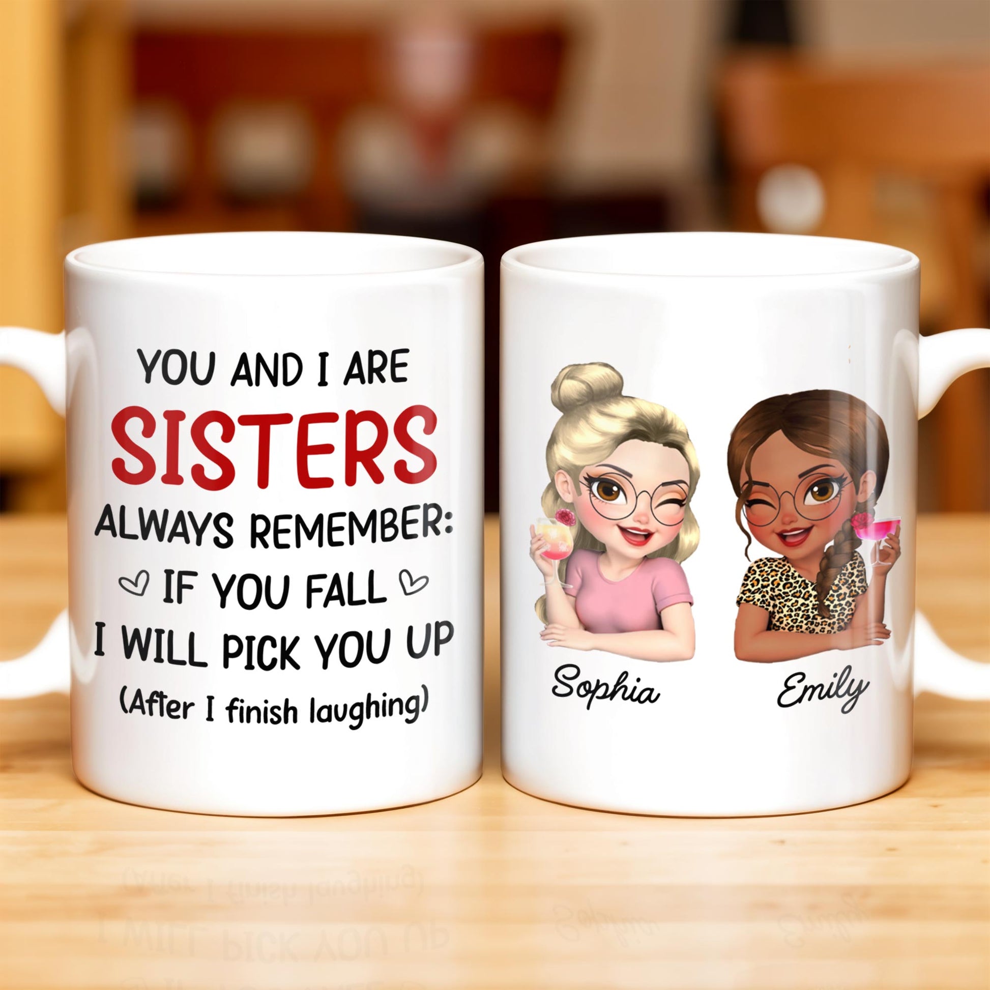 Sisters Always Remember To Pick Each Other Up