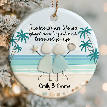 True Friends Are Like Sea Glass, Treasured For Life