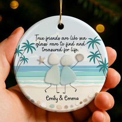 True Friends Are Like Sea Glass, Treasured For Life