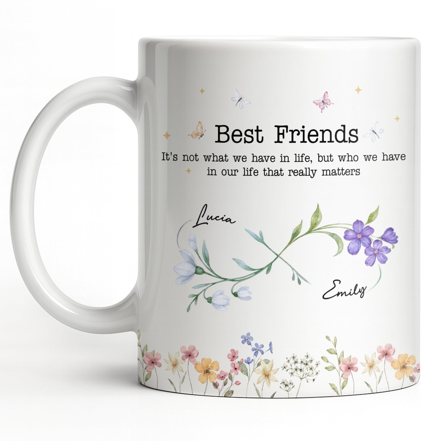 Best Friends, Lifes True Treasures, Flowers And Butterflies
