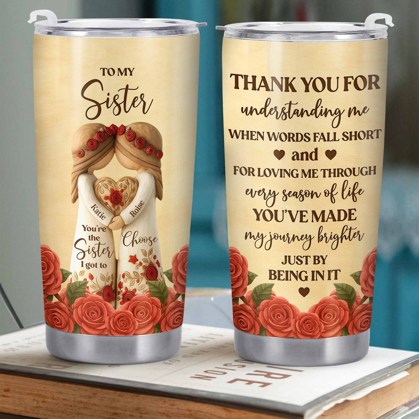 To My Sister, Roses And Hearts Tumbler