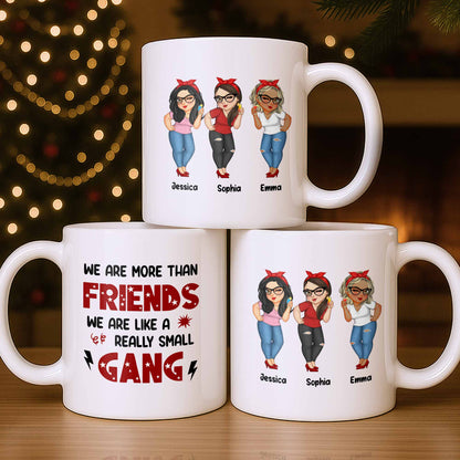 We Are More Than Friends Small Gang Mug