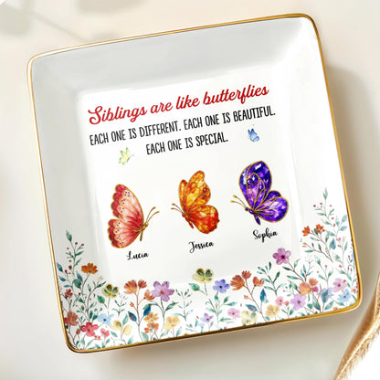 Siblings Are Like Butterflies Beautiful And Special Colorful Butterfly Floral
