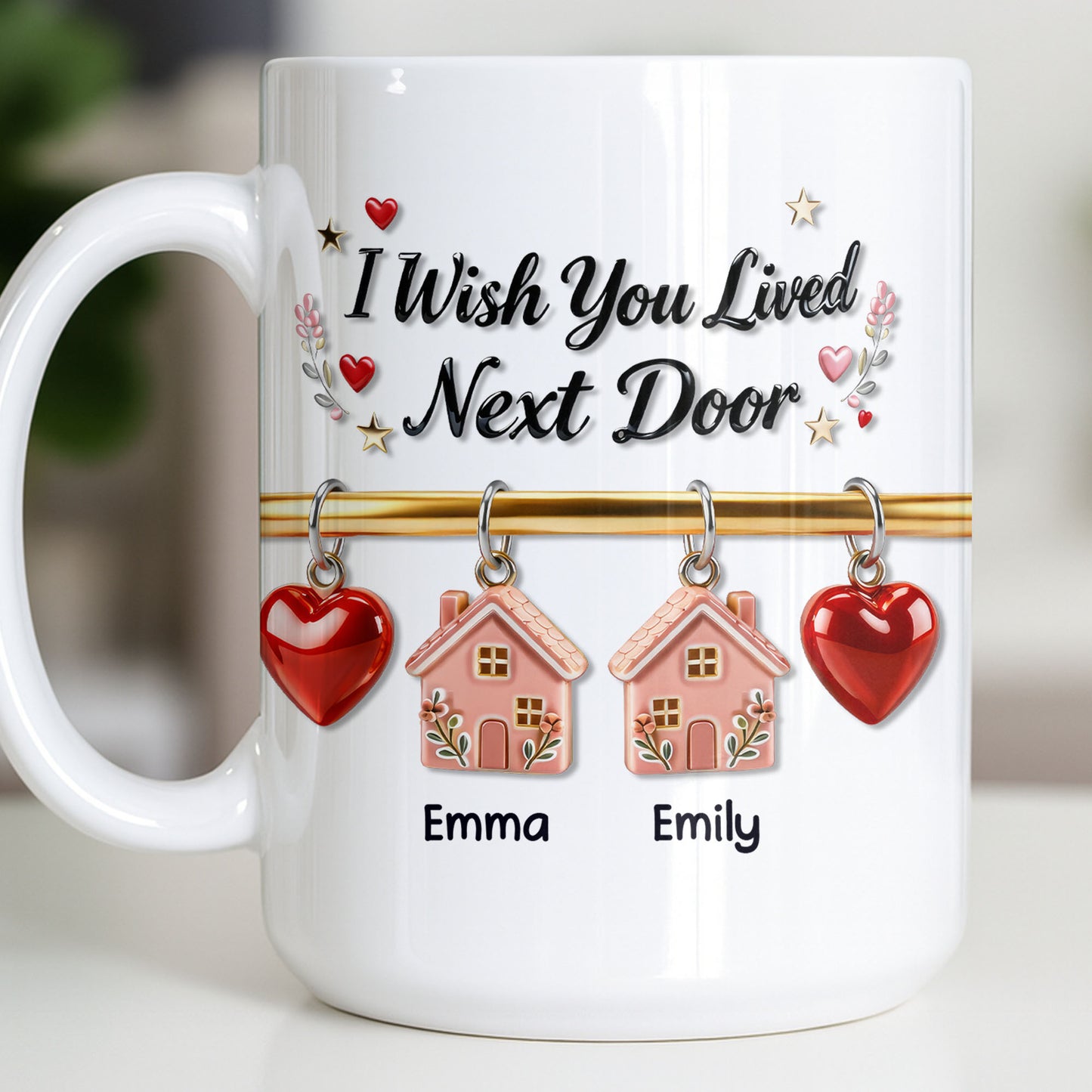 I Wish You Lived Next Door With Houses And Hearts - Personalized Custom Coffee Mug - BST536_MG