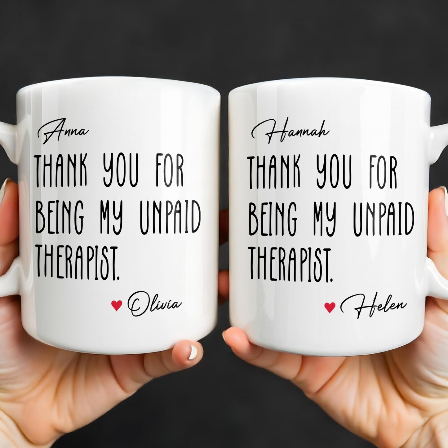 Thank You For Being My Unpaid Therapist