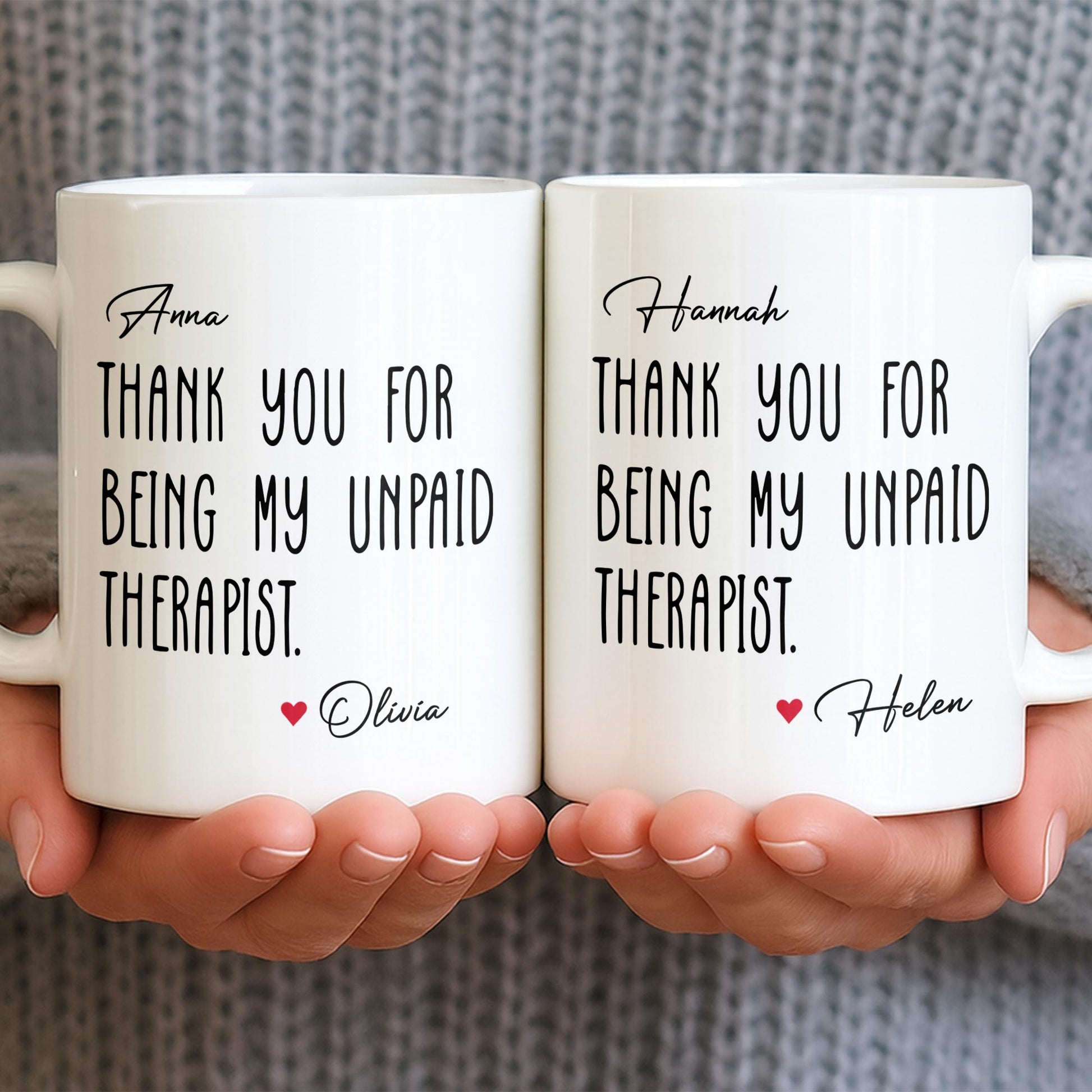 Thank You For Being My Unpaid Therapist