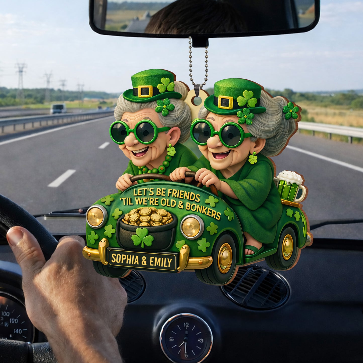 Let's Be Friends 'Til We're Old And Bonkers With Two Besties In Car Shamrocks