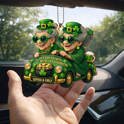 Let's Be Friends 'Til We're Old And Bonkers With Two Besties In Car Shamrocks