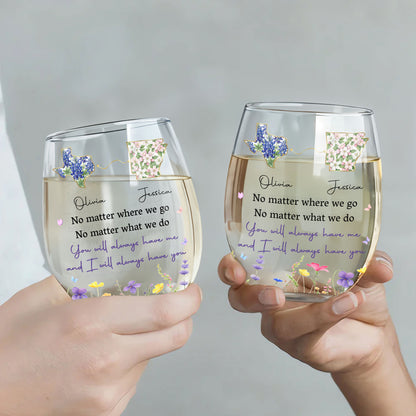 No Matter Where We Go State Outline And Wildflowers - Personalized Stemless Wine Glass - BST680_WIGL