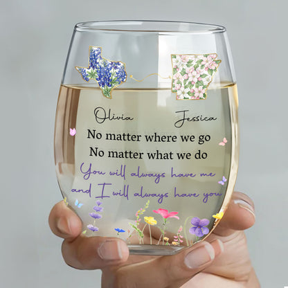 No Matter Where We Go State Outline And Wildflowers - Personalized Stemless Wine Glass - BST680_WIGL