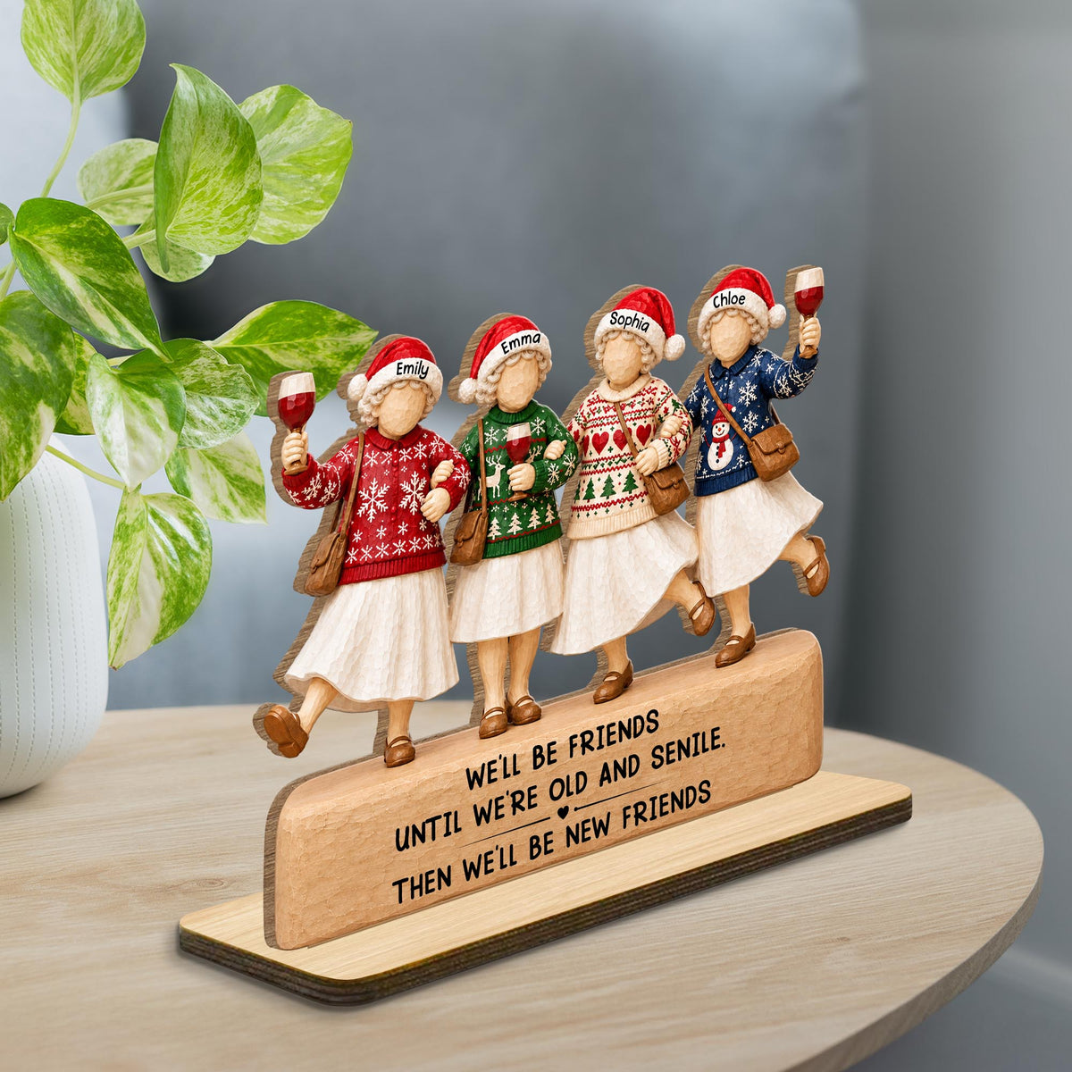 We'll Be Friends Until We're Old And Senile Besties Drinking Wine - Personalized Custom 2-Layer Wood Plaque With Flat Base - BST815_WPLA