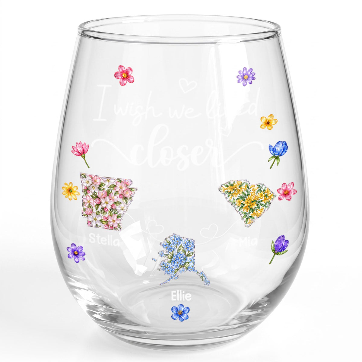 I Wish We Lived Closer Floral States And Hearts Art - Personalized Stemless Wine Glass - BST934_WIGL