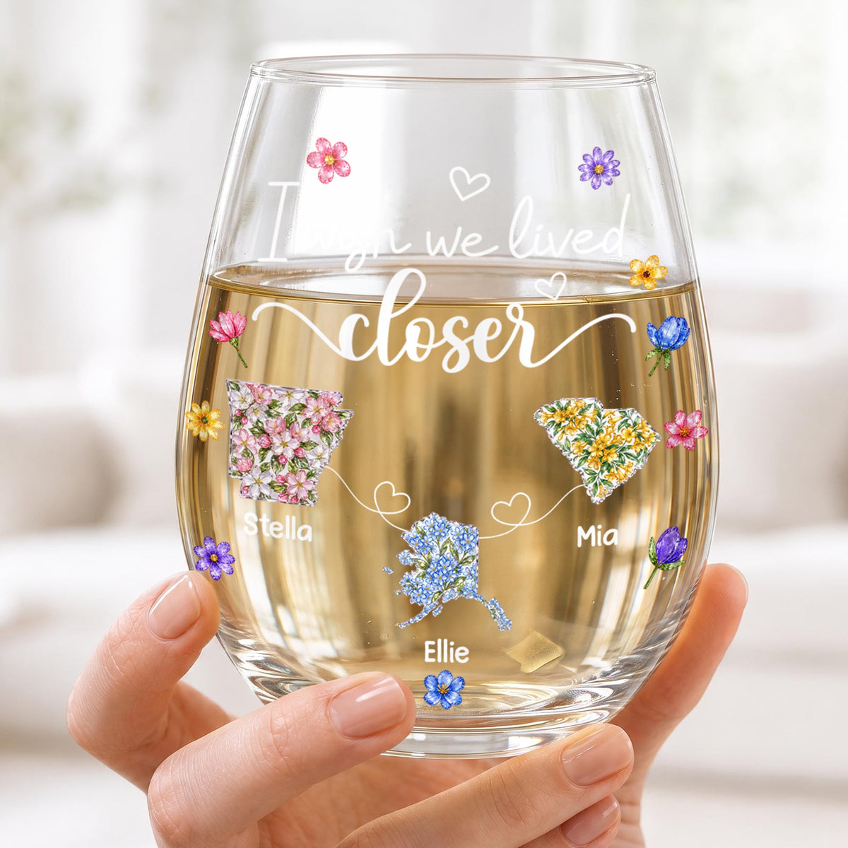 I Wish We Lived Closer Floral States And Hearts Art - Personalized Stemless Wine Glass - BST934_WIGL