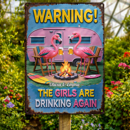 Warning The Girls Are Drinking Again Flamingos And Pink Camper