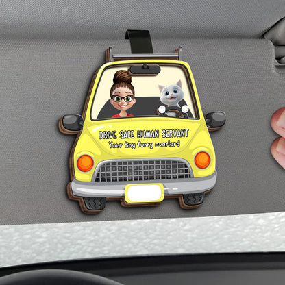 Drive Safe Human Servant Your Tiny Furry Overlord - Personalized Custom Shaped Car Visor Clip - CAT019_VIS