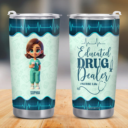 Educated Drug Dealer Nurse Life Tumbler With Medical Symbols - Personalized Custom Stainless Steel Tumbler 20oz 30oz - COL018_TB
