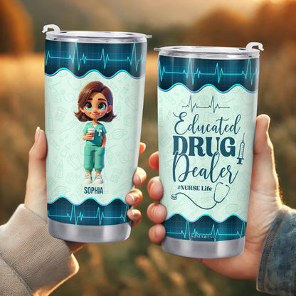 Educated Drug Dealer Nurse Life Tumbler With Medical Symbols - Personalized Custom Stainless Steel Tumbler 20oz 30oz - COL018_TB