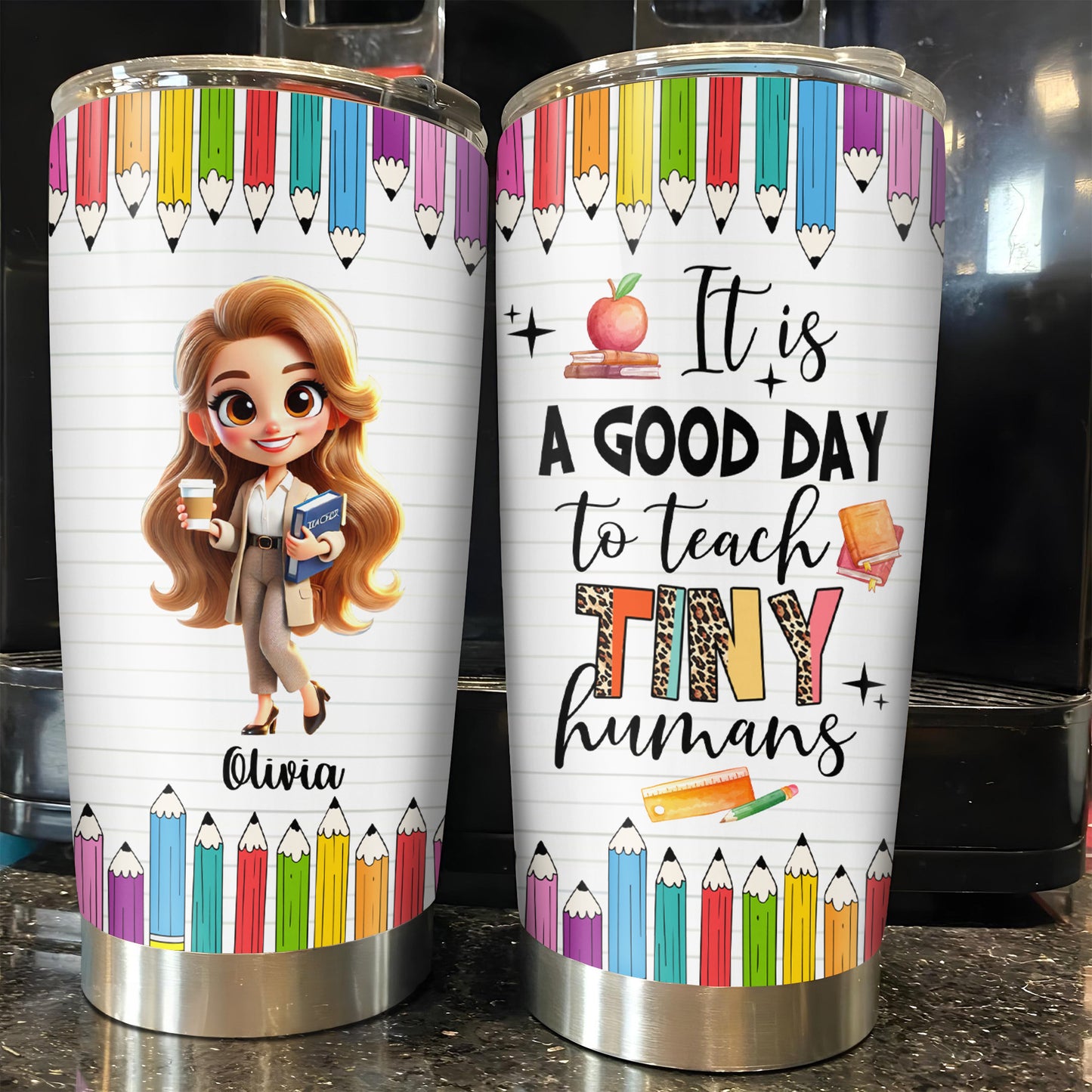 Good Day To Teach Tiny Humans Teacher Tumbler