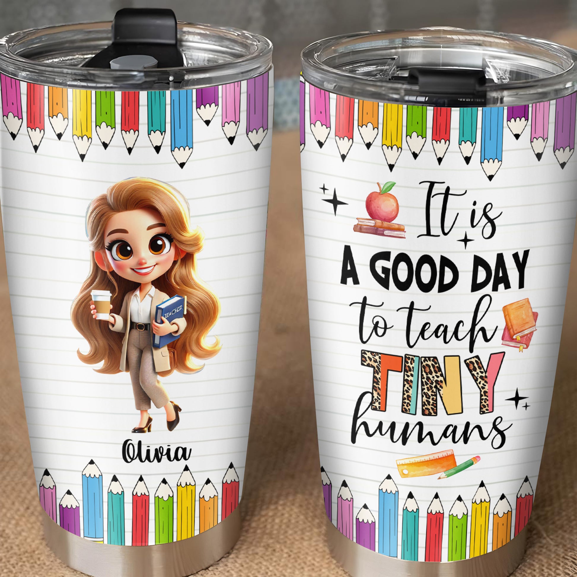 Good Day To Teach Tiny Humans Teacher Tumbler