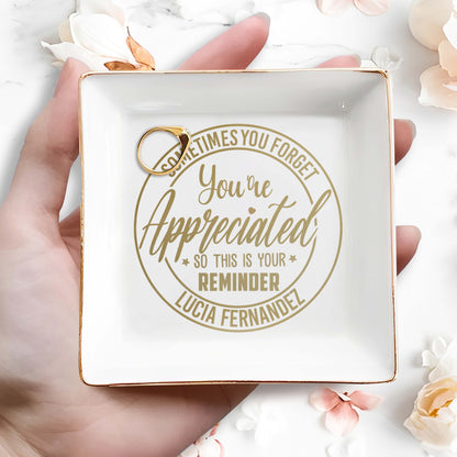 Sometimes You Forget You're Appreciated Reminder