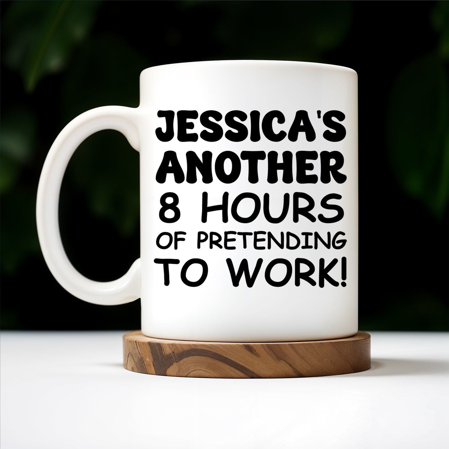 Another 8 Hours Of Pretending To Work Mug